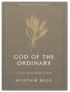 God of the Ordinary - Bible Study Book with Video Access